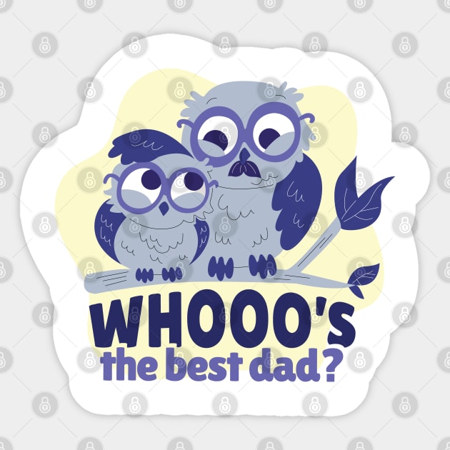 Best Dad Owl and Chick Sticker by jasebro